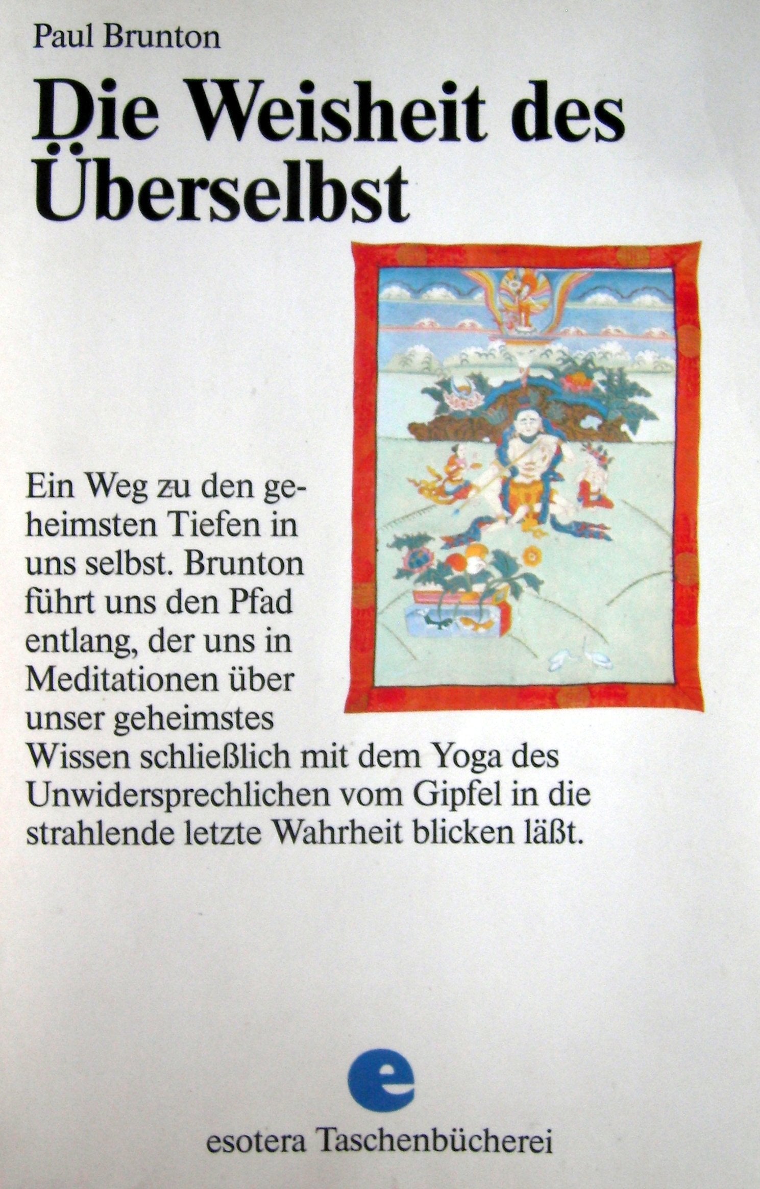 Die Weisheit des Überselbst Lifestyle