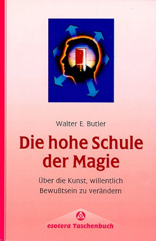 Die hohe Schule der Magie Religion & Esotericism