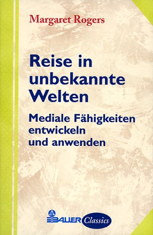 Reise in unbekannte Welten Religion & Esotericism