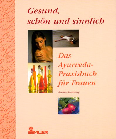 Gesund, schön und sinnlich Self-help