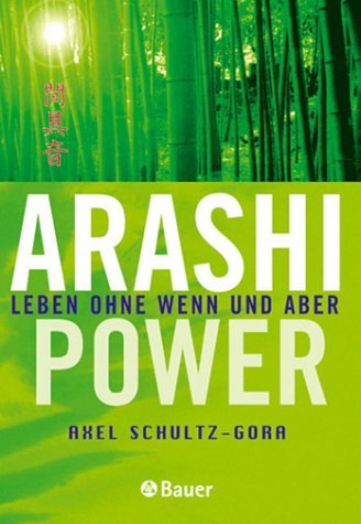 Arashi-Power : Leben ohne Wenn und Aber.; Lifestyle