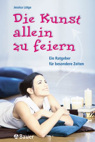 Die Kunst allein zu feiern Self-help