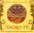 Adoro te, 1 Audio-CD: Improvisation auf gregorianische Gesänge. 55 Min. Lifestyle