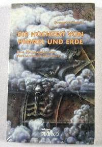 Die Hochzeit von Himmel und Erde. Eine Philosophie des Wassermann- Zeitalters Philosophy