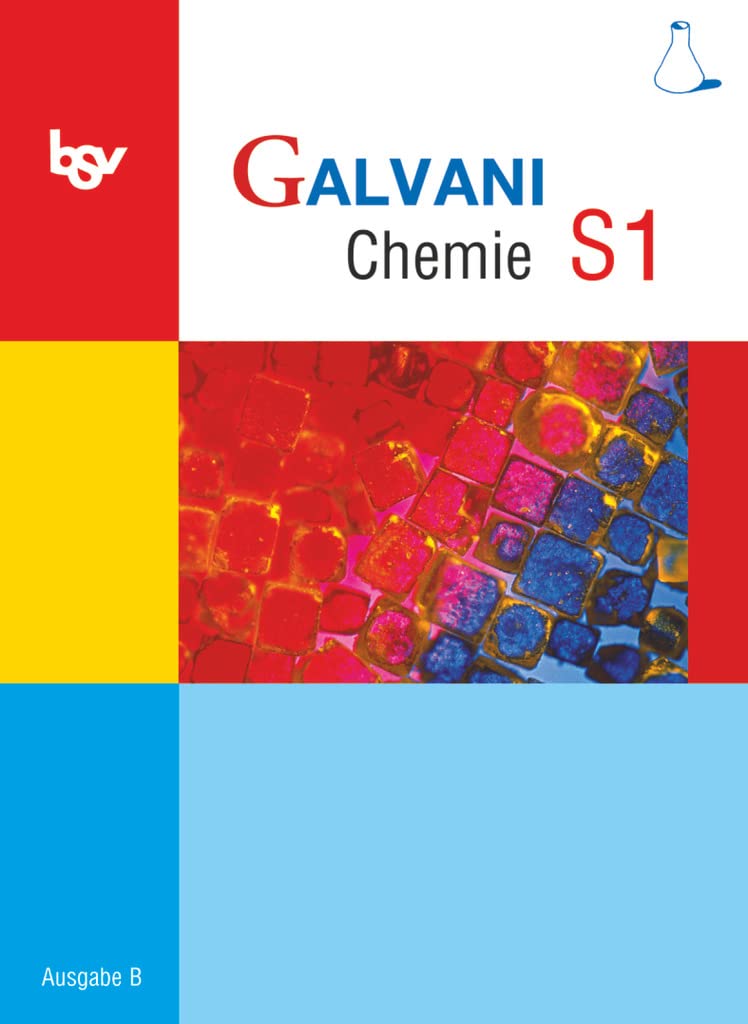 Galvani - Chemie für Gymnasien - Ausgabe B - Für sprachliche, musische, wirtschafts- und sozialwissenschaftliche Gymnasien in Bayern - Bisherige Ausgabe - Band S1: 9. Jahrgangsstufe Study Guides