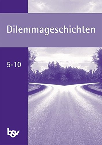 Sehen-werten-handeln / 5.-10. Schuljahr - Dilemmageschichten Philosophy