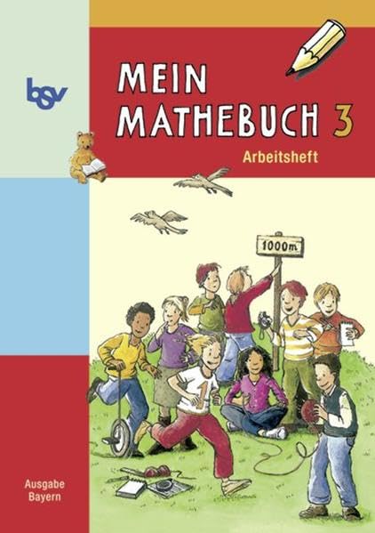 Mein Mathebuch 3. Arbeitsheft. Bayern Study Guides
