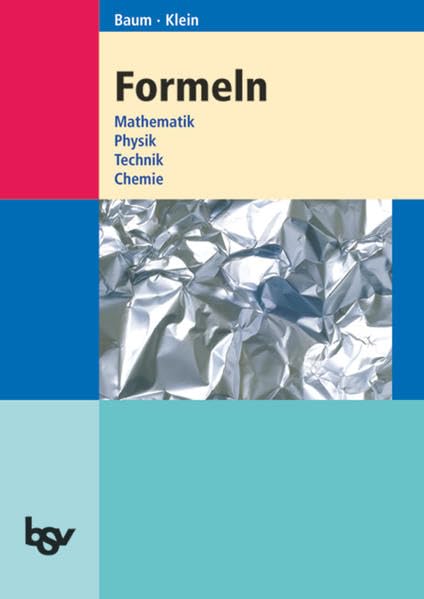Formeln. Mathematik, Physik, Technik, Chemie Study Guides Books
