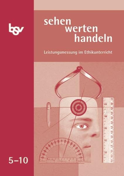 Sehen-werten-handeln / 5.-10. Schuljahr - Leistungsmessung Philosophy