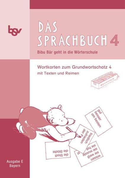 Das Sprachbuch - Ausgabe E - Grundschulen Bayern: 4. Jahrgangsstufe - Bibu Bär geht in die Wörterschule: Wortkarten zum Grundwortschatz. In Druckschrift Learning & Reference
