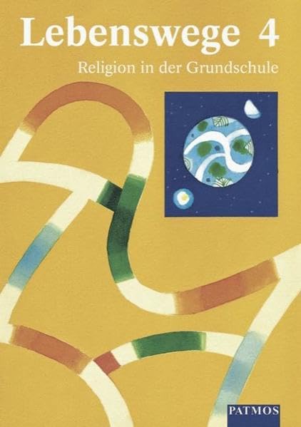 Lebenswege 4. Religion in der Grundschule Study Guides