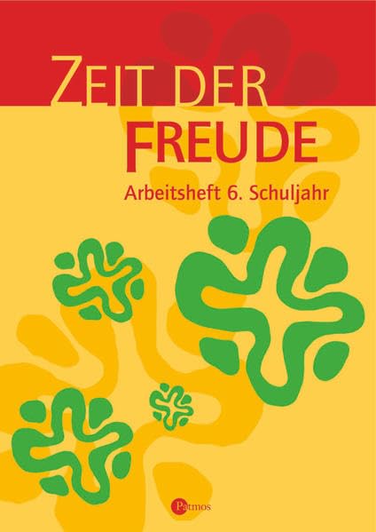Zeit der Freude. Arbeitsheft 6. Religion Sekundarstufe I. Gymnasium /Realschule Study Guides