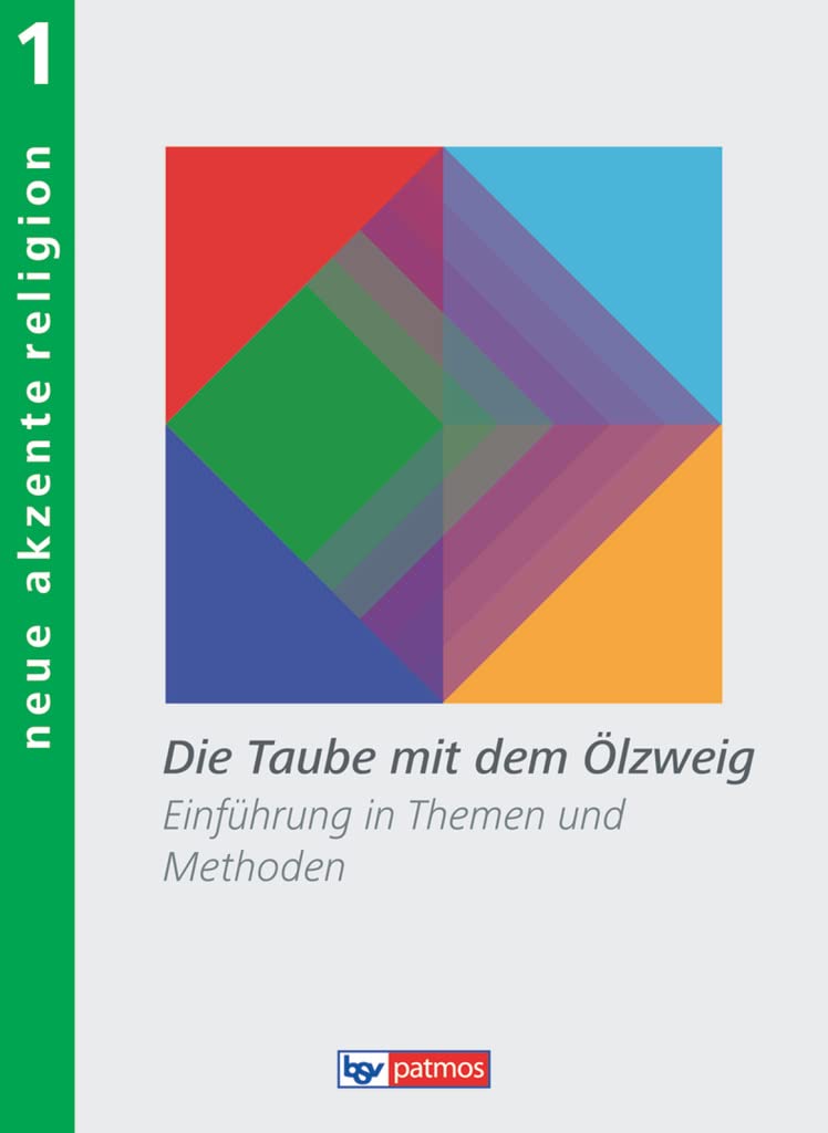 Neue Akzente Religion - Band 1: Die Taube mit dem Ölzweig - Einführung in Themen und Methoden - Schulbuch Study Guides