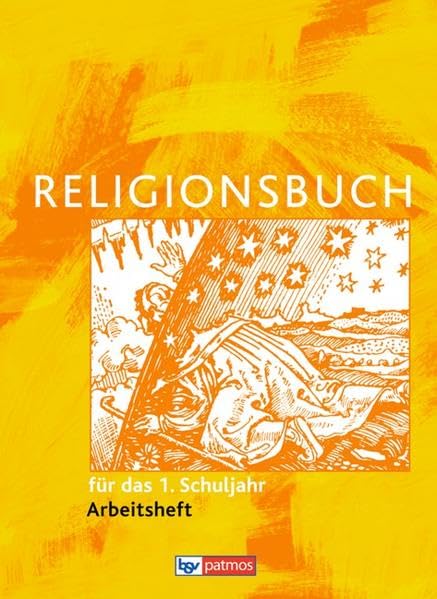 Religionsbuch für das 1. Schuljahr Arbeitsheft - Neuausgabe Study Guides