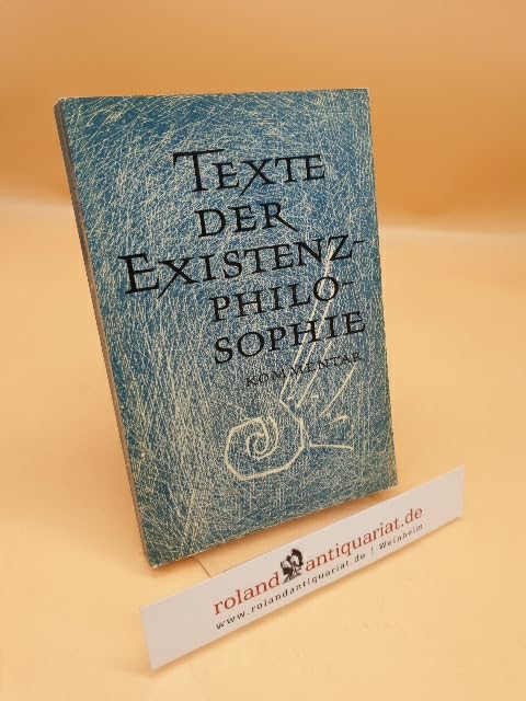 Texte der Existenzphilosophie : Kommentar Books