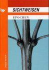 Sichtweisen: Epochen Study Guides Books