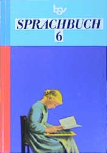 bsv Sprachbuch. Für Gymnasien: Für die 6. Jahrgangsstufe Study Guides