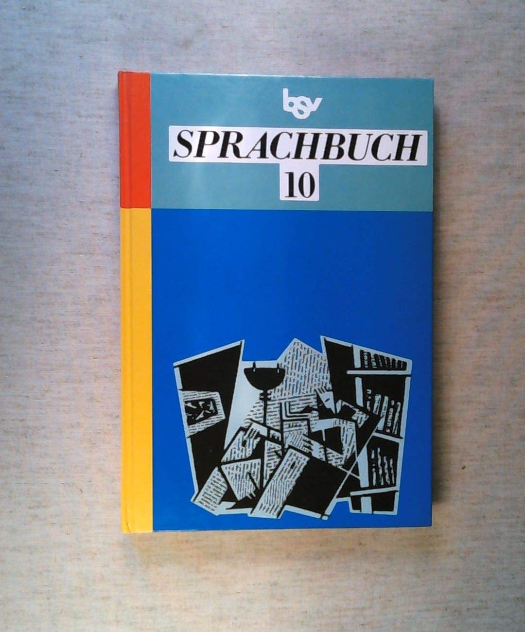 bsv Sprachbuch 10: Für die 10. Jahrgangsstufe an Gymnasien Study Guides