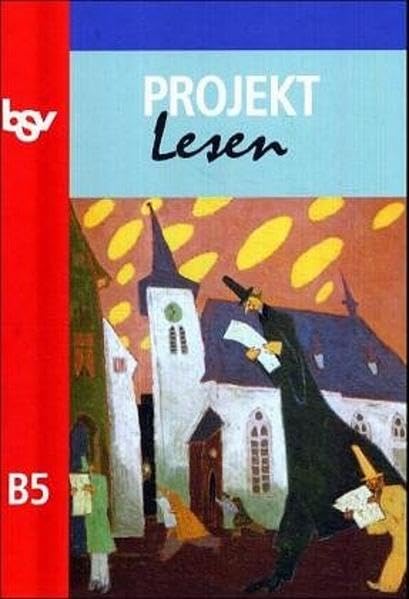 Projekt Lesen - Ausgabe für Bayern. Neu: Lesebuch für Gymnasien Study Guides