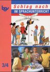 Schlag nach im Sprachunterricht. Für Nordrhein-Westfalen: Schlag nach im Sprachunterricht, Schülerband 3/4 Learning & Reference