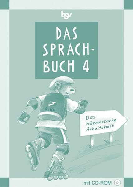Das Sprachbuch - Ausgabe B - Grundschulen Bayern bisherige Ausgabe: Band 4 - Das bärenstarke Arbeitsheft: Arbeitsheft mit CD-ROM. Mit Freiarbeitsmaterialien: RSR 2006 Study Guides