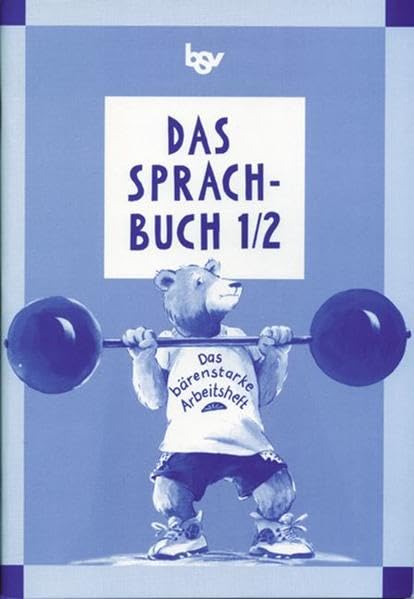 Das Sprachbuch - Ausgabe B - Grundschulen Bayern bisherige Ausgabe: Band 1/2 - Das bärenstarke Arbeitsheft: Arbeitsheft. Mit Freiarbeitsmaterialien Study Guides