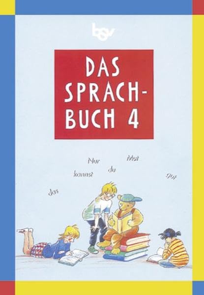 Das Sprachbuch - Ausgabe B - Grundschulen Bayern bisherige Ausgabe: Band 4 - Schülerbuch Study Guides