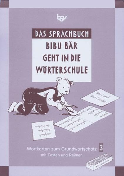 Das Sprachbuch - Zu allen Ausgaben: Das Sprachbuch D. Bibu Bär geht in die Wörterschule: Wortkarten zum Grundwortschatz mit Texten und Reimen Study Guides