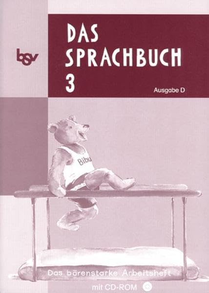 Das Sprachbuch - Ausgabe D - für alle Bundesländer (außer Bayern): Band 3 - Das bärenstarke Arbeitsheft: Arbeitsheft mit CD-ROM. Mit Freiarbeitsmaterialien Study Guides