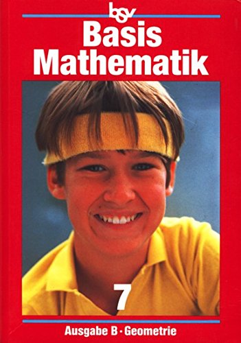 bsv Basismathematik B - Neubearbeitung für Bayern: Geometrie Learning & Reference