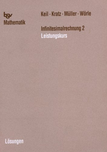 Infinitesimalrechnung 2 - Leistungskurs Lösungen Study Guides
