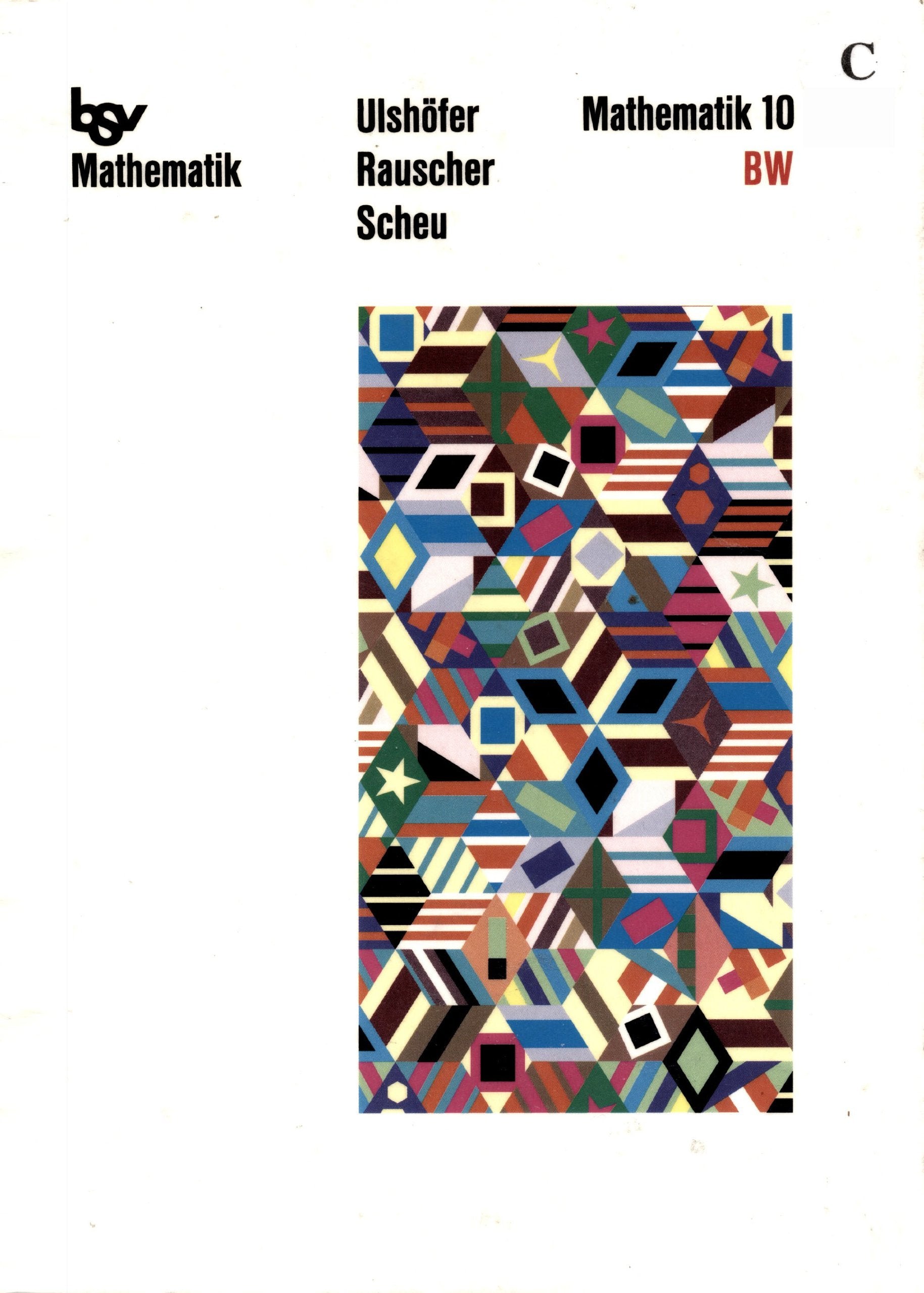 bsv Mathematik - Die Weisse Reihe. Neuausgabe für Baden-Württemberg Books