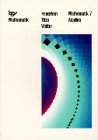 Mathematik - Die weisse Reihe. Bisherige Ausgabe Bayern: Schülerbuch 7 Algebra Books