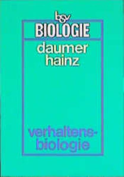 bsv Biologie: Verhaltensbiologie: Ethologie, Kybernetik und Neurophysiologie (bsv Biologie für die gymnasiale Oberstufe) Study Guides