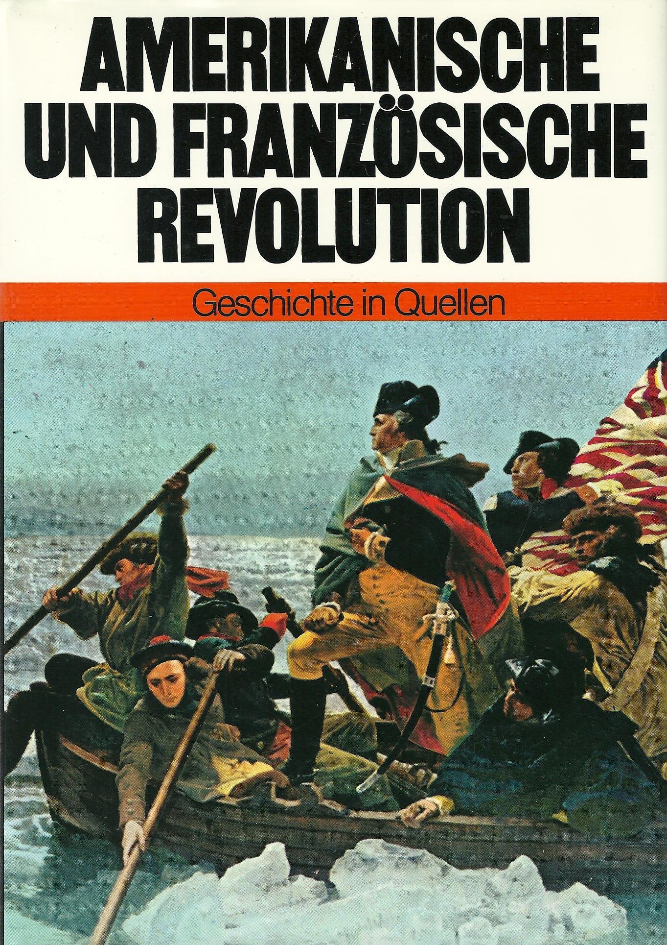 Amerikanische und Französische Revolution (Geschichte in Quellen) Foreign Languages ​​& Dictionaries
