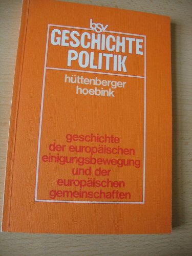 Geschichte der Europäischen Einigungsbewegung und der Europäischen Gemeinschaften Books