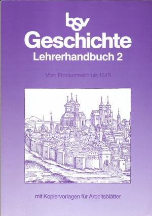 bsv Geschichte Lehrerhandbücher: Vom Frankenreich bis 1648 Education & Training