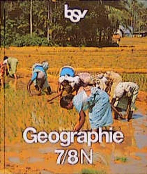 bsv Geographie N. Neubearbeitung für Nordrhein-Westfalen und Hamburg / bsv Geographie N. Neubearbeitung für Nordrhein-Westfalen und Hamburg: 7/8 N Books