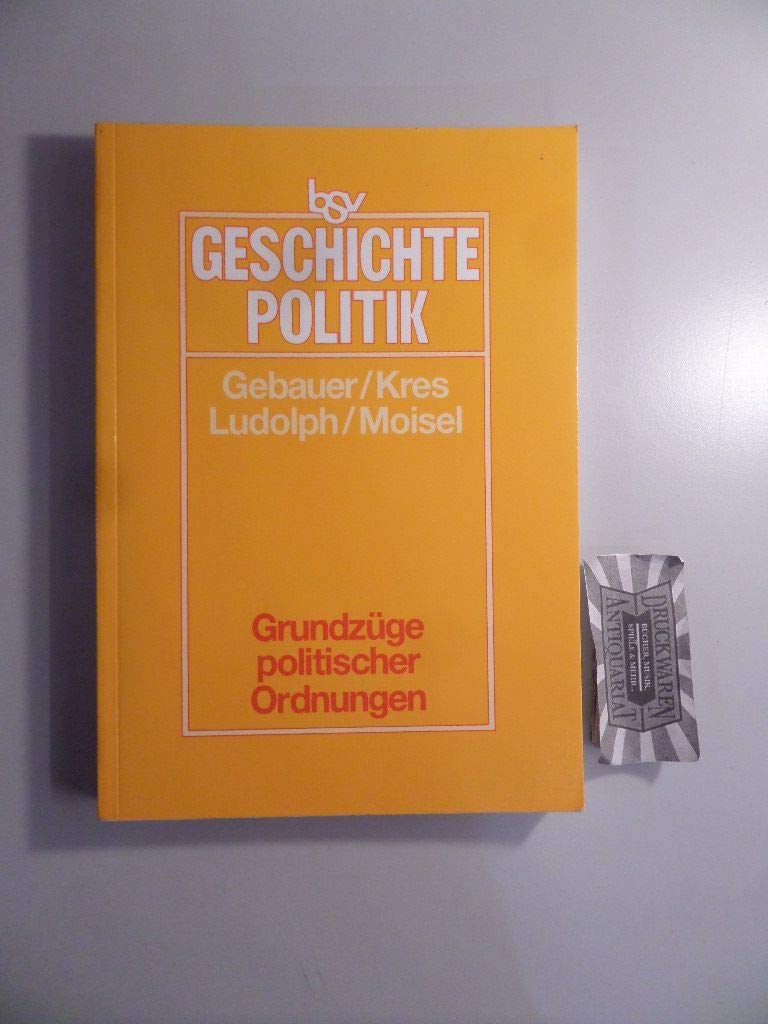 bsv Geschichte - Politik: Grundzüge politischer Ordnungen Study Guides