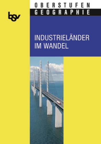 bsv Oberstufen - Geographie: Industrieländer im Wandel Study Guides