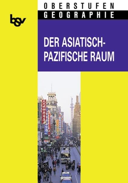 bsv Oberstufen - Geographie: Der asiatisch-pazifische Raum Study Guides
