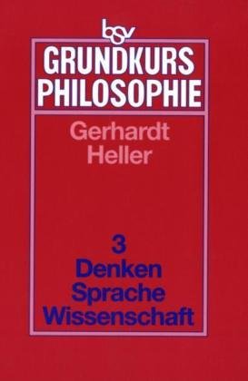 bsv Grundkurs Philosophie / Band 3 - Denken - Sprache - Wissenschaft: Schülerbuch Study Guides