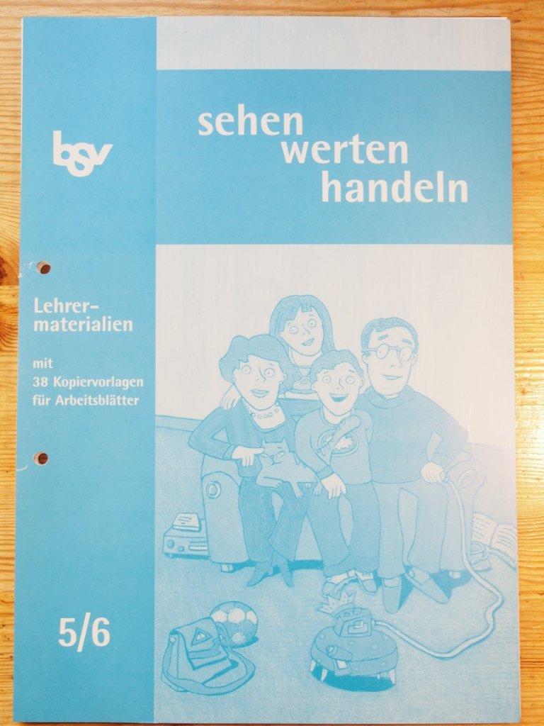 sehen werten handeln - Ethik Jahrgangsstufe 5/6 - Lehrermaterialien Books
