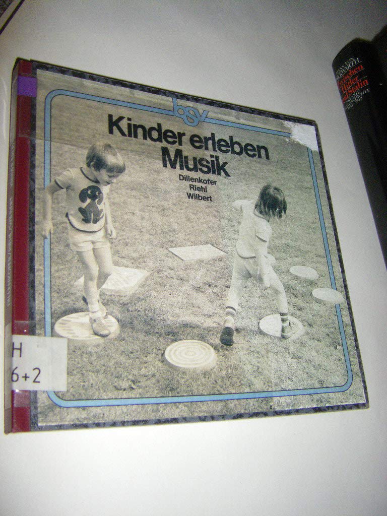 Kinder erleben Musik: Handbuch für die Musikerziehung in Kindergarten und Schule Education & Training