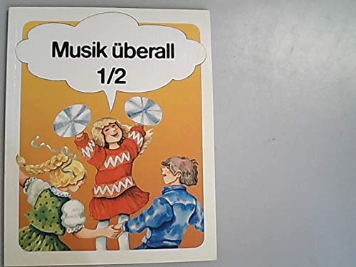 Musik überall. Grundschule: Unterrichtswerk für Musik- und Bewegungserziehung / Schülerbuch Books