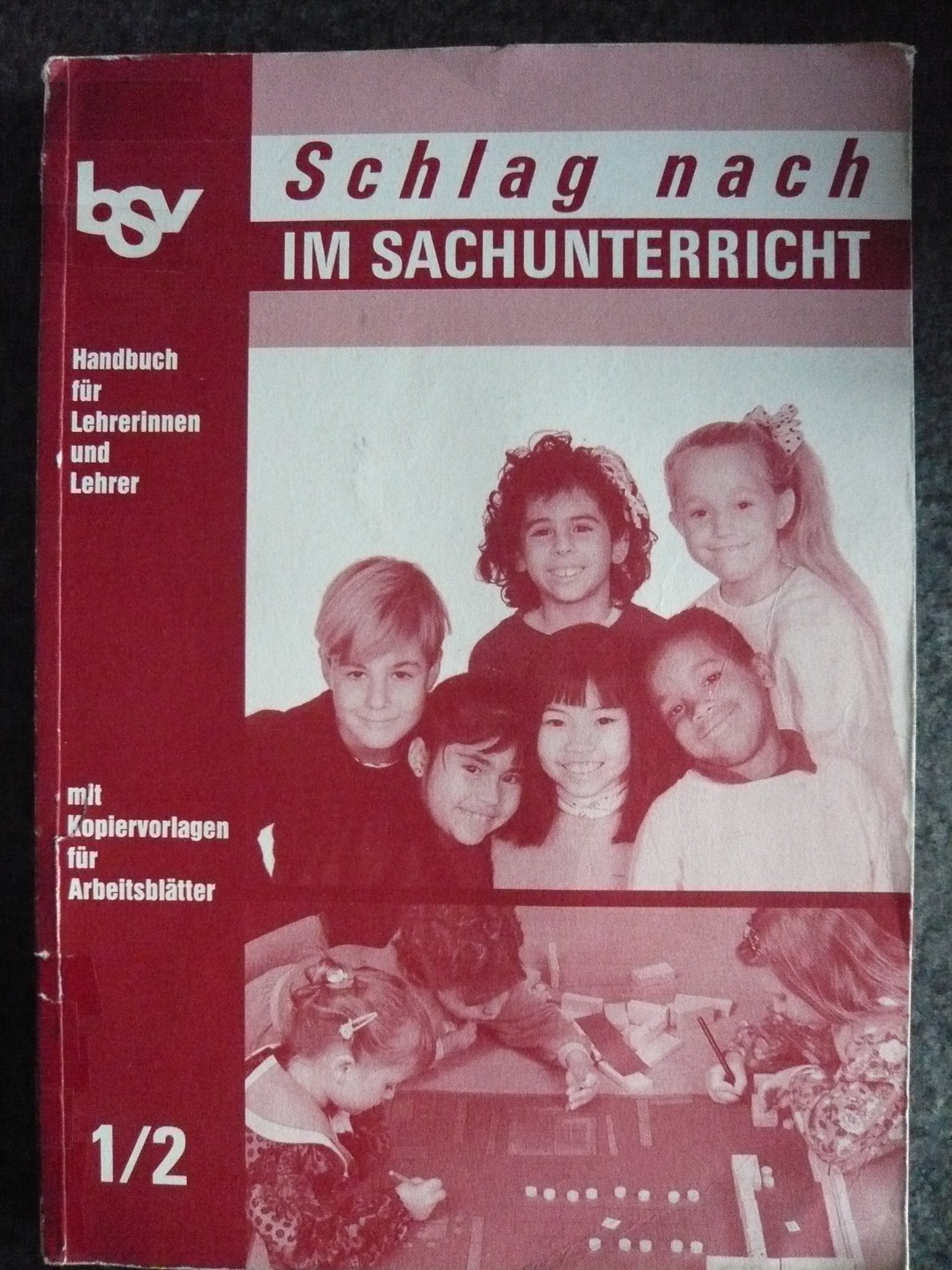 Schlag nach im Sachunterricht: Lehrerhandbuch 1/2 - Bisherige Ausgabe Nordrhein-Westfalen, Rheinland-Pfalz und Niedersachsen Education & Training