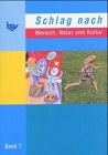 Schlag nach - Mensch, Natur und Kultur Band 1 Study Guides