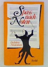 Spaß nach Noten. Ein heiteres Musicaleum Books