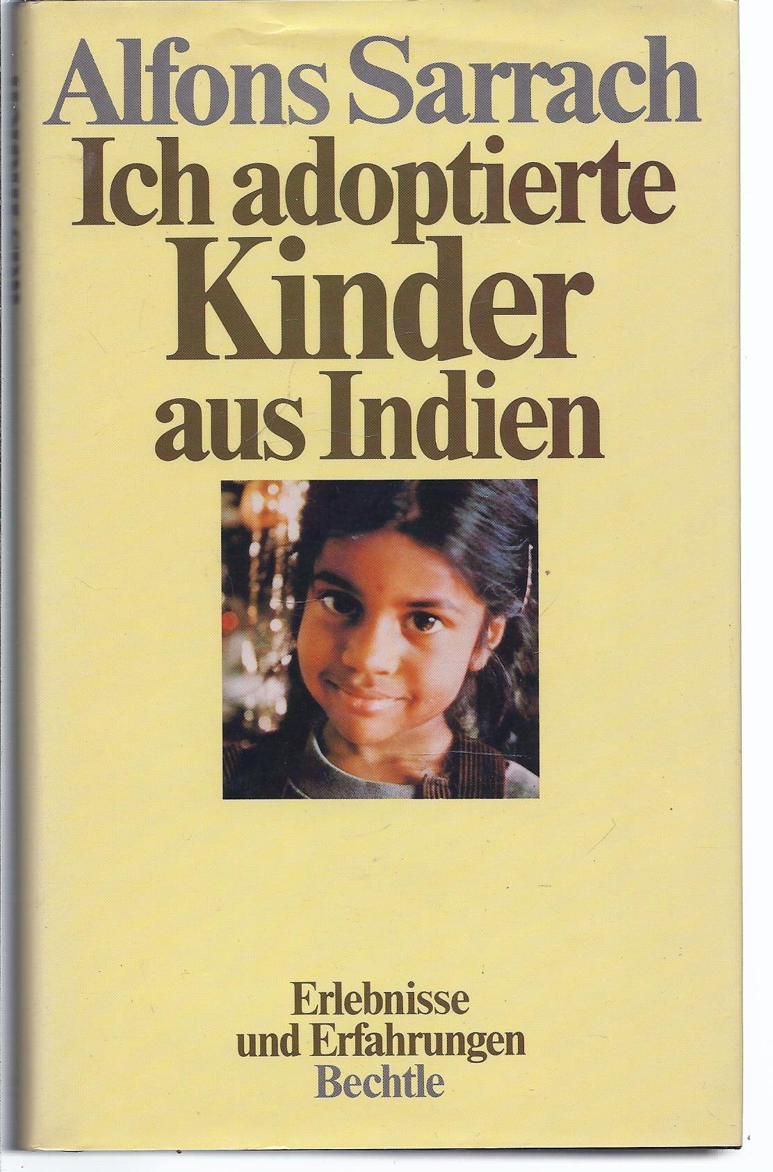 Ich adoptierte Kinder aus Indien. Erlebnisse und Erfahrungen Books