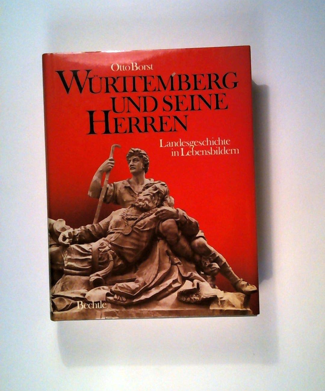 Württemberg und seine Herren: Landesgeschichte in Lebensbildern. (Mit einem Abriss der württembergischen Münzgeschichte) Memories